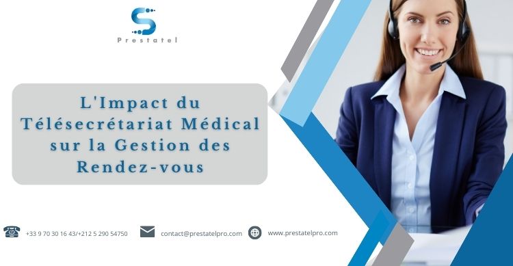 L'Impact du Télésecrétariat Médical sur la Gestion des Rendez-vous