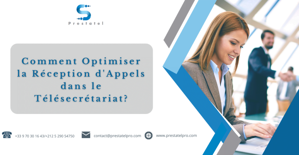 Comment Optimiser la Réception d'Appels dans le Télésecrétariat