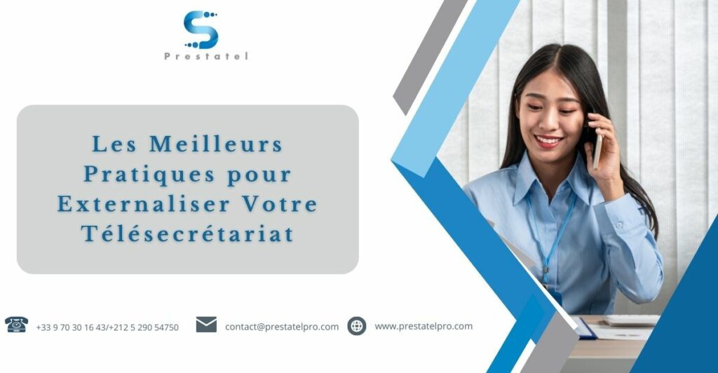 Les Meilleurs Pratiques pour Externaliser Votre Télésecrétariat