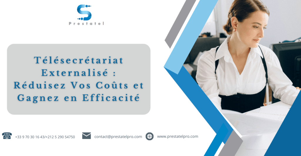 Télésecrétariat Externalisé : Réduisez Vos Coûts et Gagnez en Efficacité